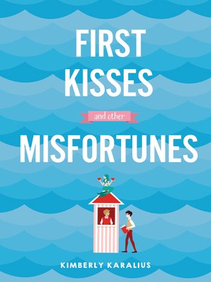 cover image of First Kisses and Other Misfortunes